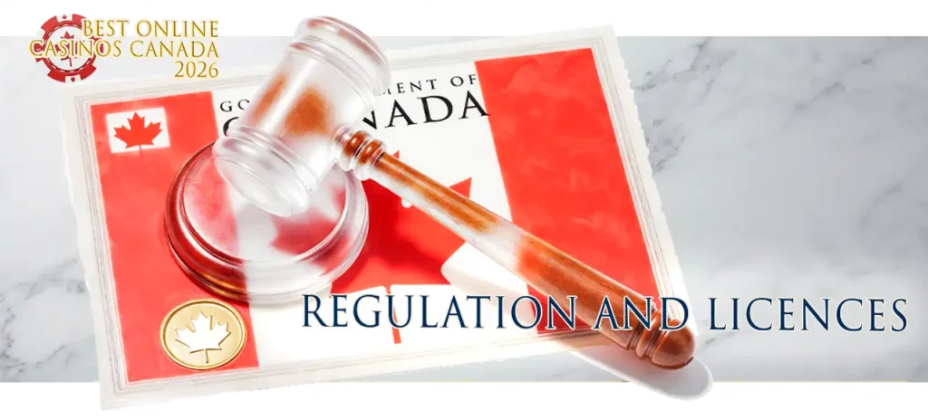 Regulatory bodies and licences that guarantee safe gambling in Canada.